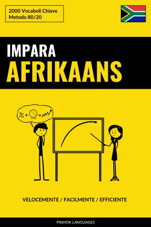 Impara l'Afrikaans - Velocemente / Facilmente / Efficiente