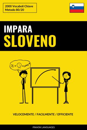 Impara lo Sloveno - Velocemente / Facilmente / Efficiente