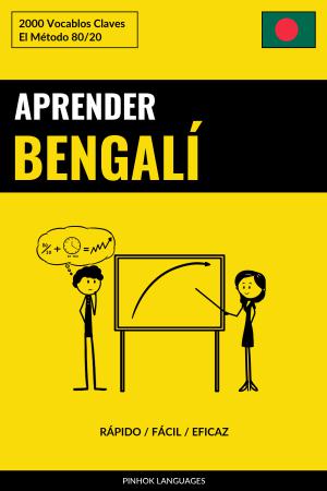 Aprender Bengalí - Rápido / Fácil / Eficaz